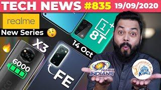 OnePlus 8T On 14 Oct., realme New Series Coming, Galaxy FE Camera, POCO X3 6000mAh,Mi vs CSK-#TTN835