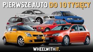 TOP 10 Pierwszych aut do 10 000 zł