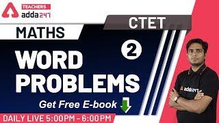 CTET 2020 | Maths for CTET | Word Problems Questions (Part-2) | Teachers Adda