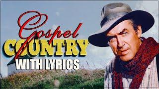 Top 100 Inspirational Old Country Gospel Songs With Lyrics - Classic Country Gospel Songs Ever