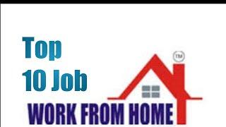 TOP 10 JOB WORK FROM HOME | #HOMEJOB #WORKFROMHOME