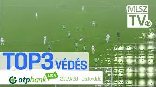 TOP 3 VÉDÉS – 15. forduló | OTP Bank Liga | 2019/2020