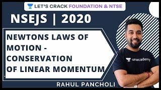 Newtons Laws of Motion-Conservation of Linear Momentum | Physics | NSEJS 2020 | Rahul Pancholi