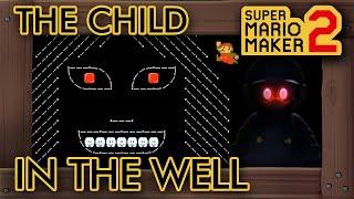 Super Mario Maker 2 - The Child in The Well