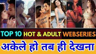 TOP 10 INDIAN ADULT WEB SERIES 18+ You must watch