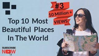 Top 10 most beautiful places in the world #top10