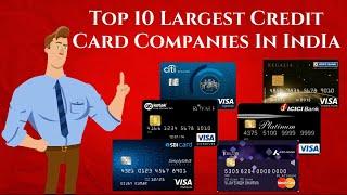 Top 10 Largest Credit Card Companies In India (2011-2020)