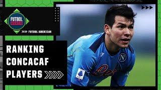 Ranking CONCACAF’s best players! Is Edson Alvarez BETTER than Chucky Lozano?! | ESPN FC