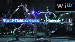 Top 10 Fighting Games for Nintendo Wii U