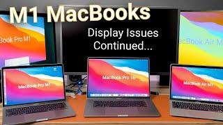 M1 MacBooks: Continued Display Issues After 11.1 Update and Compare with 16" MacBook Pro