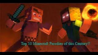 Top 10 Minecraft Parodies of this Century! Based on Nostalgia