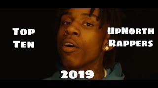 Top 10 UpNorth Chicago Rappers of 2019