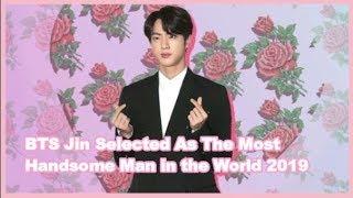 BTS Jin Selected As The Most Handsome Man in the World 2019