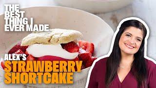The Best Strawberry Shortcake with Alex Guarnaschelli | Best Thing I Ever Made