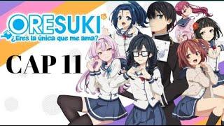 Ore wo suki nano wa omae dake ka yo capitulo 11 sub español completo