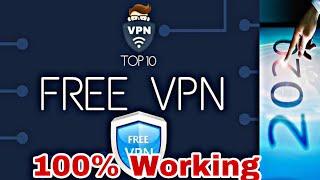 Free Vpn | Top 10 Free V P N | For iPhone/iPad/Android/PC 100% working | 2020