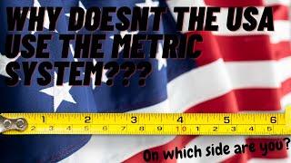 The USA vs The Metric System!  Metric vs Imperial