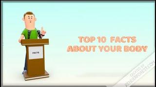 Top 10 facts about your body