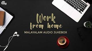 Work From Home | Top Malayalam Songs | Best Malayalam Melodies | Malayalam Film Songs Playlist