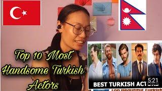 Nepalese Girl Reacting To Top 10 Most Handsome Turkish Actors 