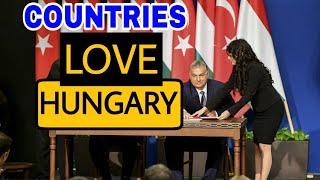 Top 10 Countries That Love Hungary | Allies  of Hungary