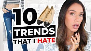 10 Fashion Trends Everyone LOVES...but I HATE!