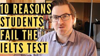 10 Reasons Students Fail the IELTS Test