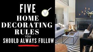 5 DECORATING RULES You SHOULD ALWAYS FOLLOW