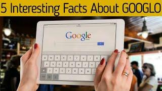 5 Interesting facts of Googlo || facts about google 2020 | Facts of world || facts | google features
