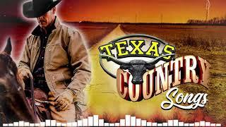 Best Old Country Songs About Texas - Greatest Top 100 Texas Country Songs Of All Time