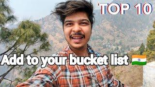 Every Indian Bucket List || Must Visit Before 30|| Top 10 Place In India