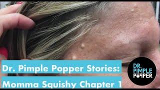 Dr. Pimple Popper's Weekly Story Time: Momma Squishy, Chapter 1