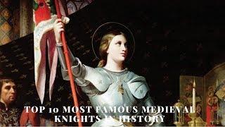 Top 10 Most Famous Medieval Knights in History