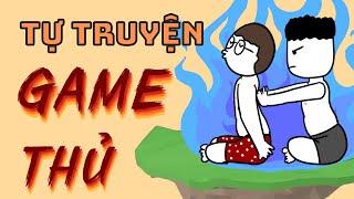 Tự Truyện Một Game Thủ | DraTelling