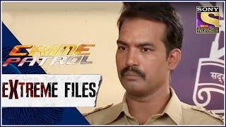 Crime Patrol - Extreme Files - रंग - Full Episode