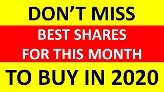 BEST SHARES TO BUY FOR THIS MONTH - DON'T MISS!!