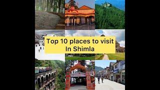 Top 10 places to visit in Shimla || Shimla best place