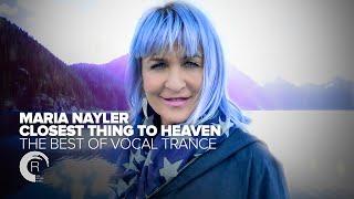 MARIA NAYLER - CLOSEST THING TO HEAVEN (BEST OF VOCAL TRANCE)  [FULL ALBUM - OUT NOW]