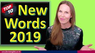 New Words Added to the Dictionary in 2019 - Top 10 New Words