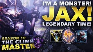 I'M A JAX MONSTER! - Climb to Master Season 10 | League of Legends