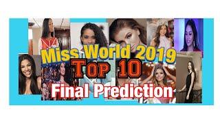 Miss World 2019 Top 10 Final Predictions