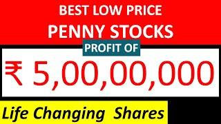 Life Changing Penny Shares - Top Penny Stock Best Penny Stock in India to buy now,multibagger stocks