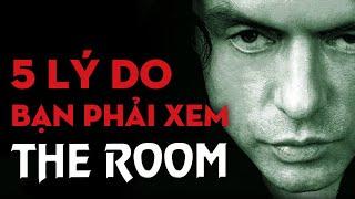 THE ROOM Không Phải PHIM TỆ NHẤT LỊCH SỬ