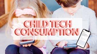 Child Tech Consumption 