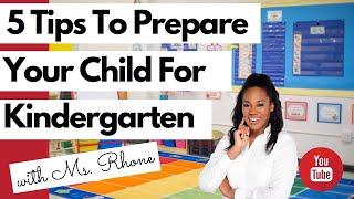5 Tips to Prepare Your Child for Kindergarten | Teacher Approved Recommendations | Ms. Rhone