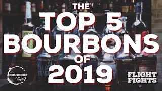 Top 5 Best Bourbons of 2019