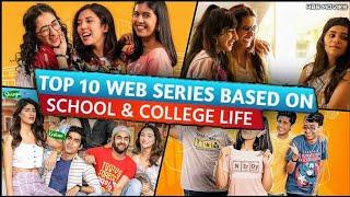 Top 10 Best School & College Life Web Series on YouTube, MX Player, Netflix & Amazon Prime