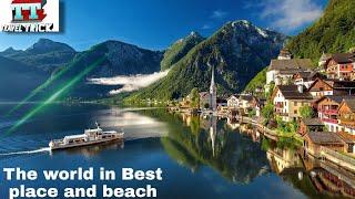 The World in Top 10 Place and Beach .....Travel Trick.HD Videos