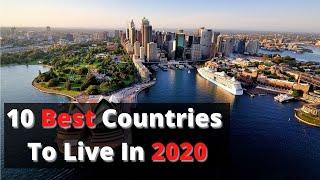 Top 10 BEST COUNTRIES to Live in the World for 2020