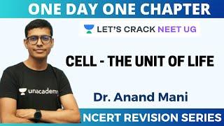 Cell - The Unit of Life | NCERT Revision Series | Target 2020 | Dr. Anand Mani